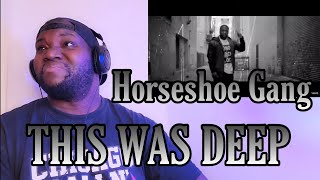 Horseshoe Gang | Homeless/ Real Talk | Reaction