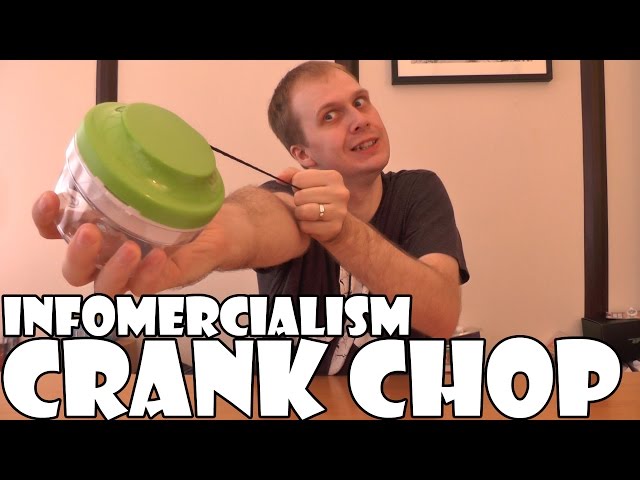 Infomercialism: Crank Chop 