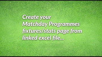 How to create your matchday programmes fixtures and results page from a linked excel file
