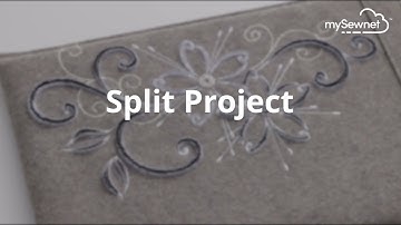 mySewnet Feature - Split Project Wizard