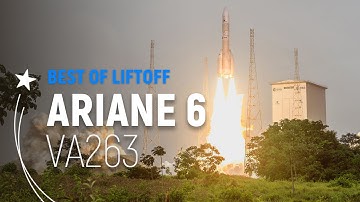 Flight VA263 | Ariane 6 Best of Liftoff | Arianespace