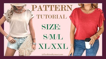 BLOUSE PATTERN/ COMPLETE BEGINNERS FRIENLDY TUTORIAL/ SIZE: S/M/L/XL/XXL #tutorial #pattern #blouse