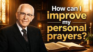 How can I improve my personal prayers?