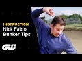 Bunker Shots Made Easy! | Nick Faldo Bunker Tips | Instruction | Golfing World