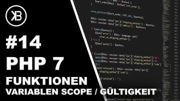 PHP 7 Tutorial 2019 Anfänger | #14  Funktionen - Gültigkeit von Variablen / Scope