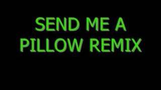 djizzo - send me a pillow remix