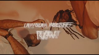 LA YOLA X Boejiff - Raw (Official Video) Shot by @TWHYFILMZ