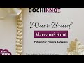 The Perfect Knot Pattern for Macrame Wall Hangings &amp; Plant Hangers | Wave Braid