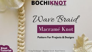 The Perfect Knot Pattern for Macrame Wall Hangings & Plant Hangers | Wave Braid
