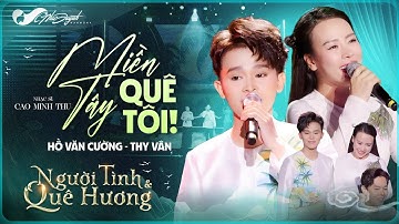 Hồ Văn Cường & Thy Vân - Miền Tây Quê Tôi | Live Show Người Tình Quê Hương