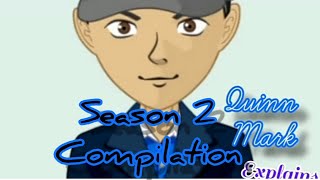 Quinn Mark Explains Season 2 Compliation