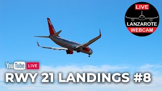 LANZAROTE AIRPORT RWY21 LANDINGS #8 | LanzaroteWebcam