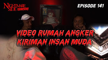 NIGHTMARESIDE TESTIMYSTERY 141 | VIDEO RUMAH ANGKER KIRIMAN INSAN MUDA