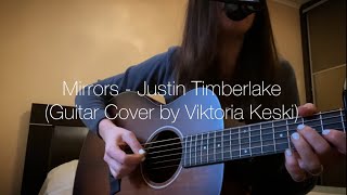 Mirrors - Justin Timberlake (Guitar Cover.Acoustic Cover by Viktoria Keski)