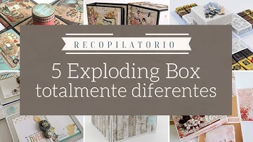 5 EXPLODING BOX TOTALMENTE DIFERENTES - RECOPILATORIO | LLUNA NOVA SCRAP