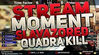 slavazored vs Atmospherecs | Quadra Kill with M4A1