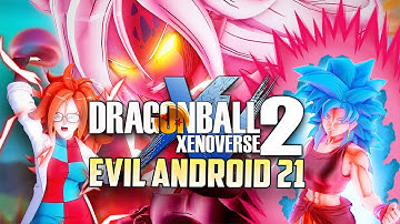 New Custom Story! The Ultimate Malice Awakens! | Android 21 New Power - Xenoverse 2 Mod Revamp!