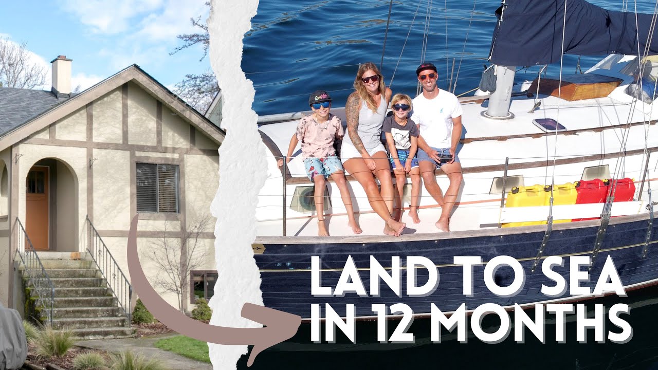 FROM LAND TO LIVEABOARDS IN ONE YEAR | How to start sailing around the world | Ep 52