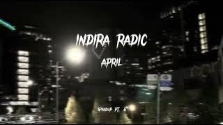 Indira Radic - April (speedup)