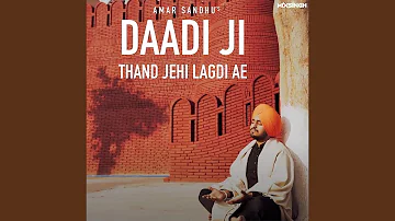 Daadi Ji Thand Jehi Lagdi Ae (feat. Mixsingh)