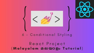 React Styling Components | MALAYALAM TUTORIAL | 6 - Conditional styling in styled-components #react
