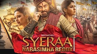 Sye Raa Narasimha Reddy| Megastar Chiranjeevi|Nayanthara|Tamannaah Bhatia |Hindi blockbuster movie Update