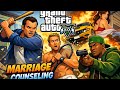 GTA 5 : MARRIAGE COUNSELING
