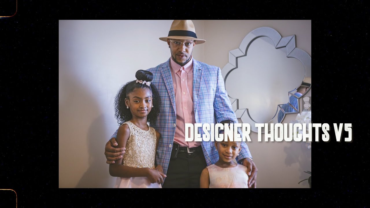 DESIGNER THOUGHTS V5 [shotxchoppedby @directordoughman]