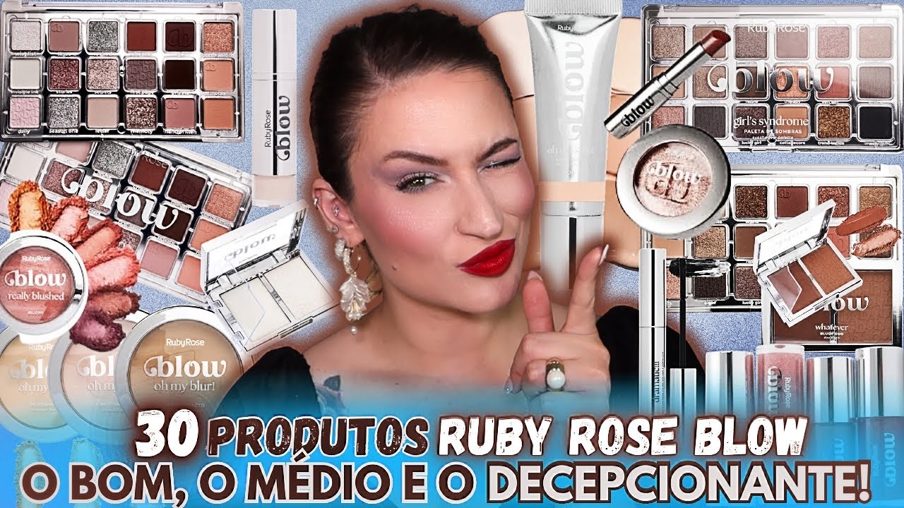 TESTEI 30 Produtos de Ruby Rose BLOW - O QUE VALE A PENA E O QUE DECEPCIONOU?