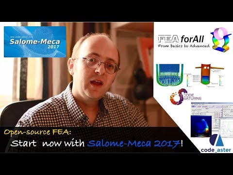 Start now open-source FEA with Salome-Meca 2017!