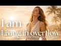 🎵✨️ I am living in overflow I Manifestation Affirmation Song🙏🏻