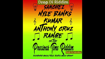 Precious Time Riddim Mix(full) Dec 2022_Sanchez, Anthony Cruz, Range, Kumar_Drop Di Riddim