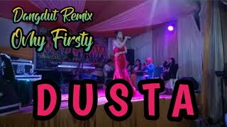 Dangdut remix Dusta Ovhy Firsty