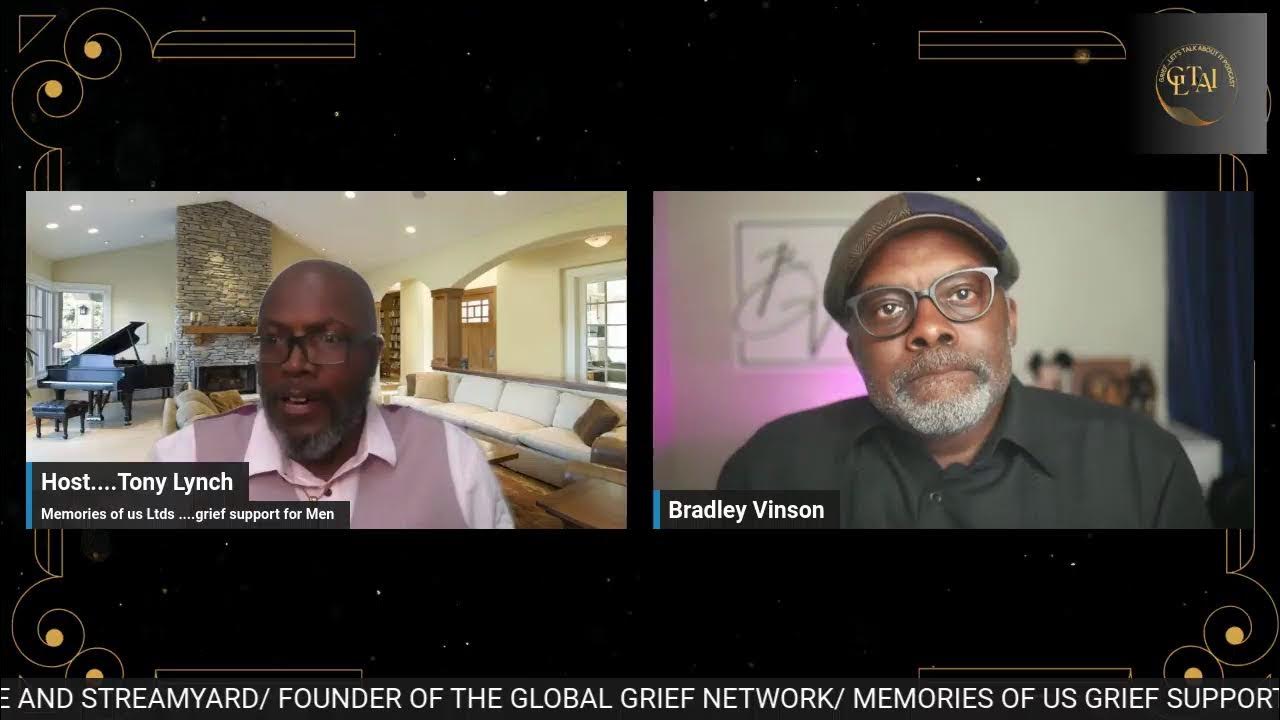 Grief let's talk about it podcast/Bradley Vinson YouTube