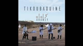 Tikoubaouine - Ana Sahraoui تيكوباوين - أنا صحراوي