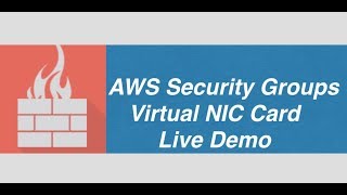 What are AWS Security Groups Demo and Deep Dive | Virtual NIC Card