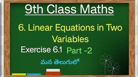 9th Class Maths// Chapter -6 Linear Equations in Two Variables//Introduction and Exercise 6.1 Part-2