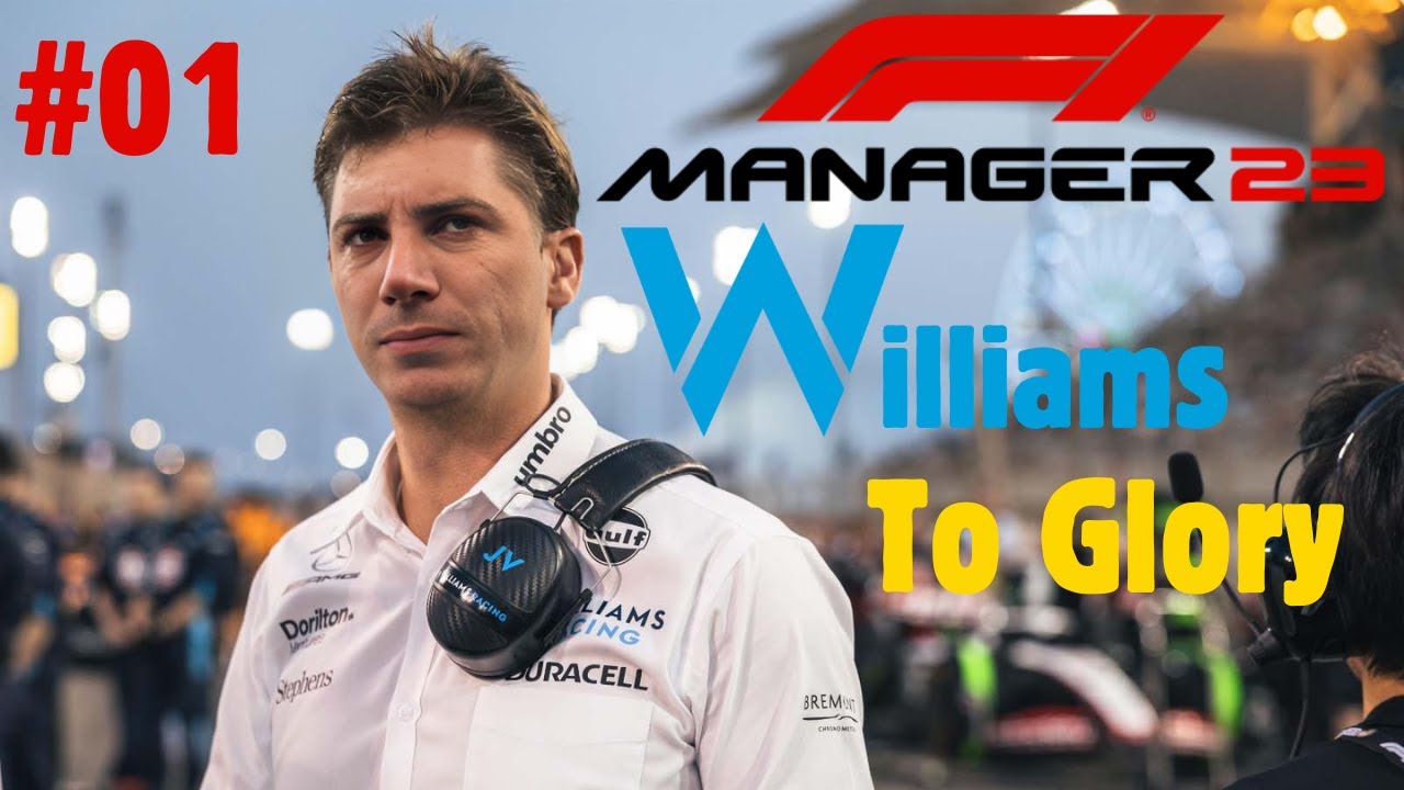 Williams To Glory E01 | F1 Manager 23
