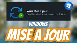 COMMENT METTRE WINDOWS À JOUR CORRECTEMENT (FACILE & RAPIDE)