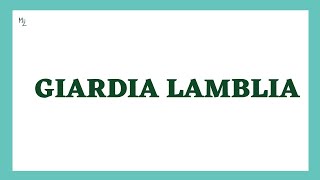 Giardia lamblia | Giardiasis | Giardia Lamblia Life Cycle | Diagnosis | Treatment | Med Zukhruf