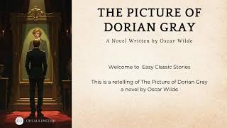 The Picture of Dorian Gray - Made Easy | Oscar Wilde | Classic Literature