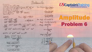 Deviation by Amplitude (Sun) | Problem 6 | Celestial Navigation