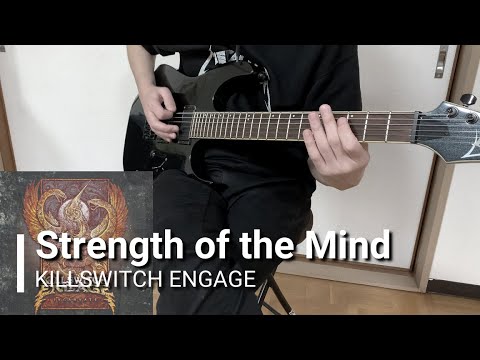 Strength of the Mind / KILLSWITCH ENGAGE (TAB)