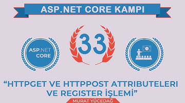 #33 Asp.Net Core 5.0 Proje Kampı Httpget Ve Httppost Attributeleri Ve Register İşlemi