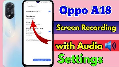 how to screen recording in oppo a18, oppo a18 screen recording with sound