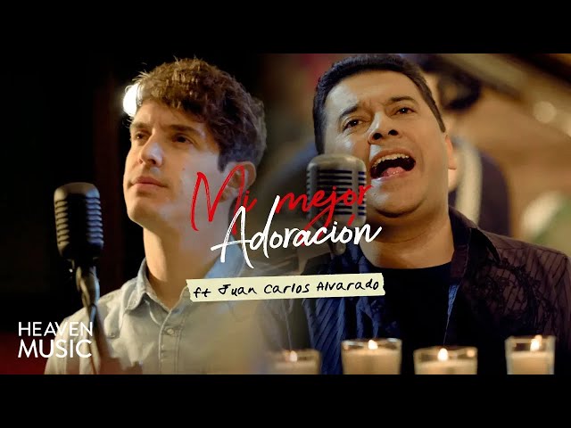 Kike Pavon (feat. Juan Carlos Alvarado) - Mi mejor adoracion