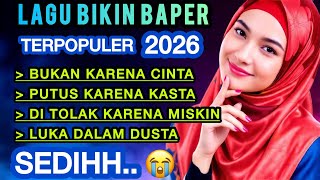 BUKAN KARENA CINTA‼️JOSS VIRAL 2026 LAGU SEDIHH PALING SYAHDU BIKIN BAPER🎵COCOK BUAT TEMAN KERJA