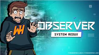 Observer Blind playthrough