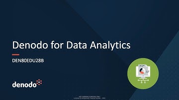 Denodo for Data Analytics (Course Overview)