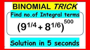 Binomial Theorem Trick for JEE/NDA/NA/Airforce/Number of Integral terms in a Binomial expansion